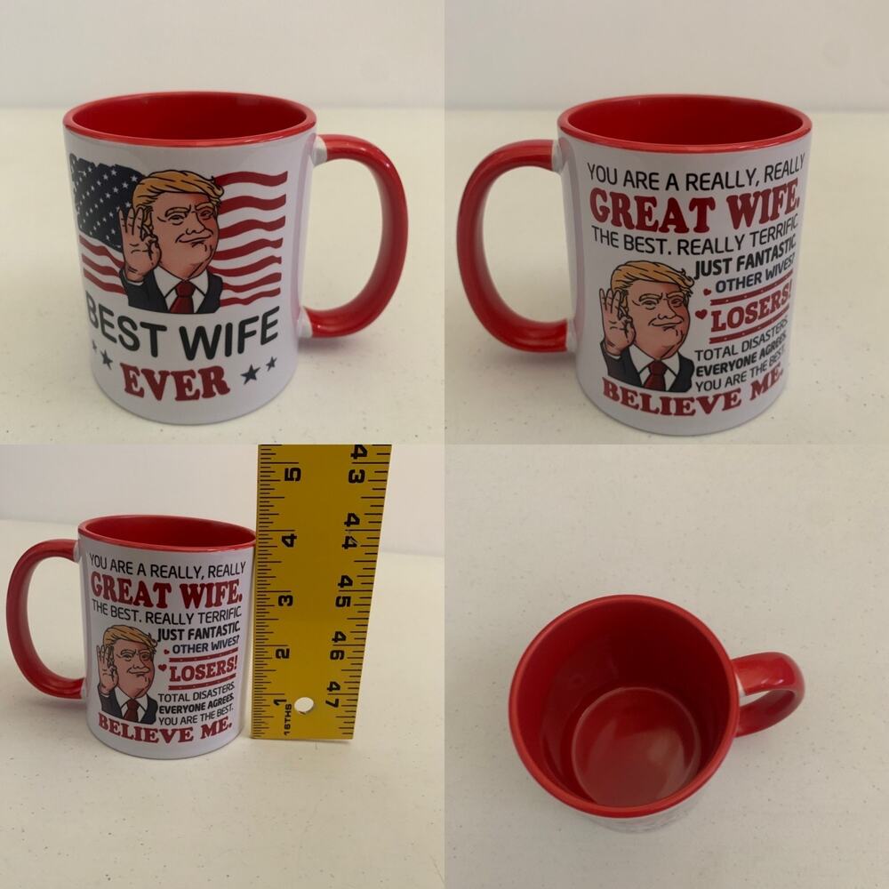 Trump Best Wife Ever Funny Birthday Christmas Coffee Cup Mug 11 oz New